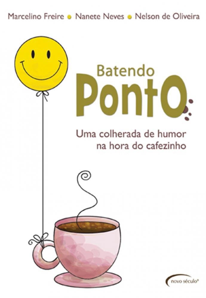 Batendo Ponto.: Uma Colherada de Humor na Hora do Cafezinho baixar o livro de graça