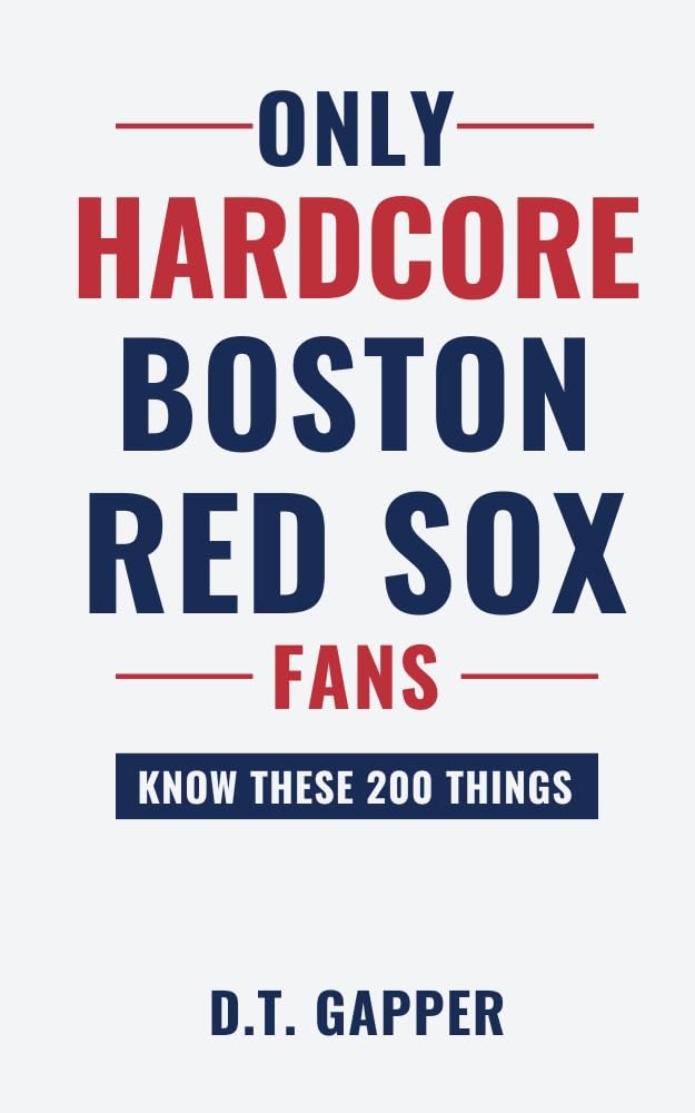 Only HARDCORE Boston Red Sox Fans Know These 200 Things: Deep-Cut Trivia, Hidden Stories, and Surprising Facts from Every Era of Boston Red Sox History (200 Facts for HARDCORE Fans) (English Edition) baixar o livro de graça