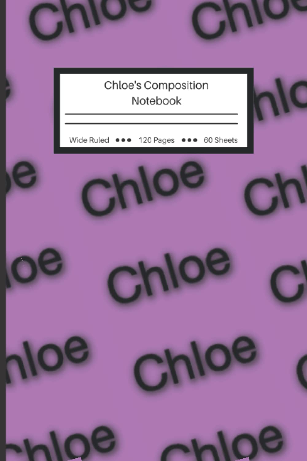 capítulo por capítulo baixar Personalized Composition Notebook: Chloe's Notebook - Wide Ruled Lined Paper Journal - 6" x 9." - 120 Pages (Wide Ruled Composition Notebook for doodling, studying, habit tracking, & business)