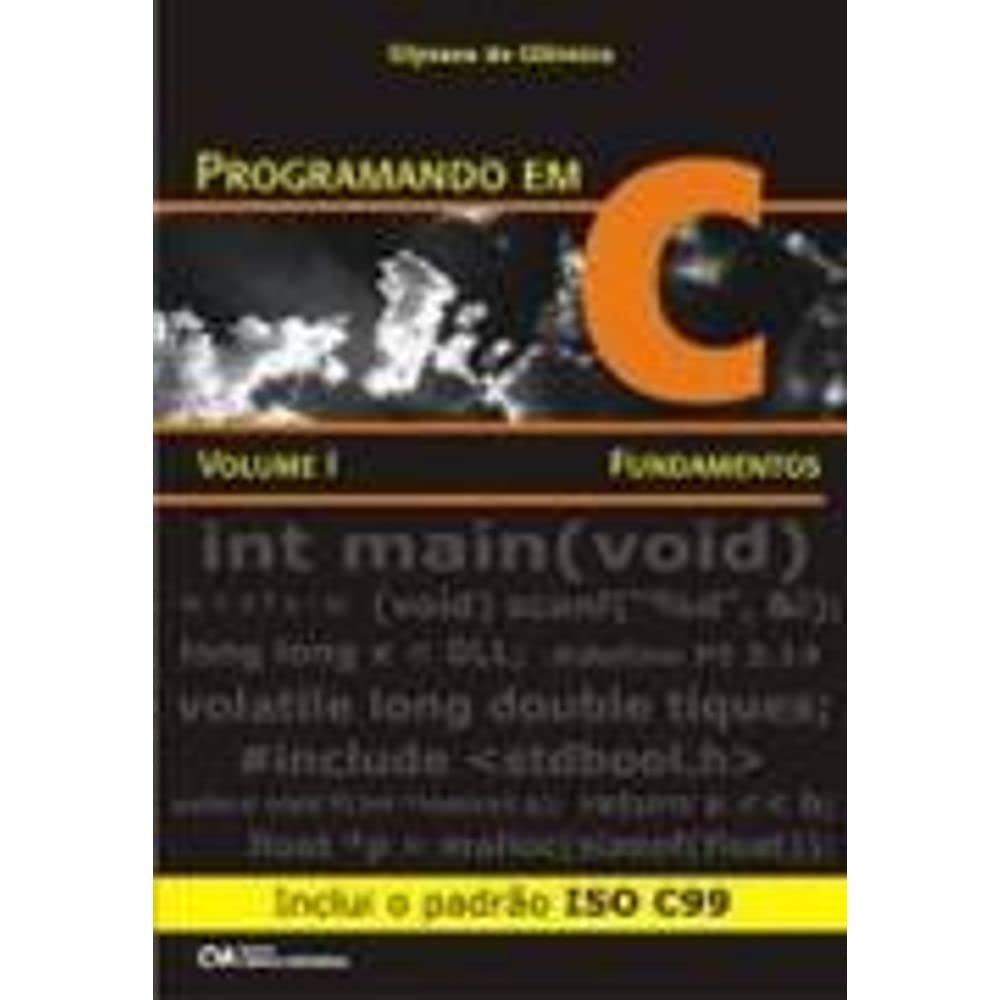 Programando em C - Volume I - Fundamentos - Inclui o Padrao Iso C99 - 1 baixar o livro de graça