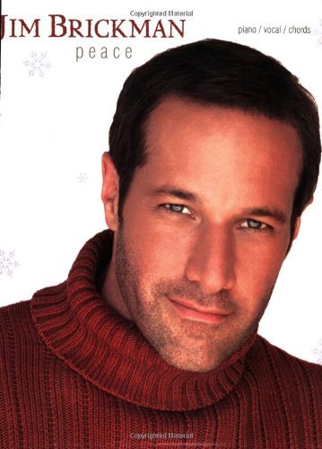 Jim Brickman: Peace: For Intermediate to Late Intermediate Piano (English Edition)