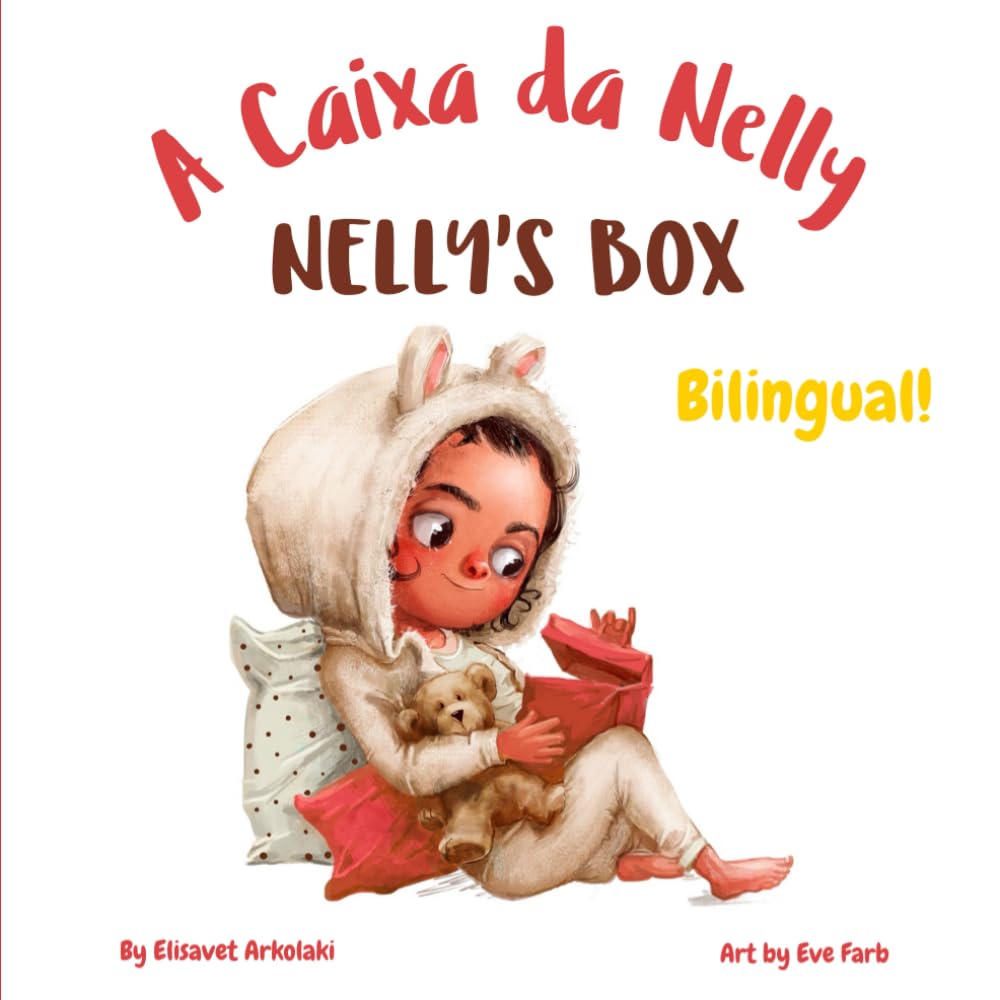 Nelly’s Box - A Caixa da Nelly: A bilingual children's book in Portuguese and English (European Portuguese) (Portuguese Bilingual Books - Fostering... (European and Brazilian Portuguese editions)) baixar o livro de graça