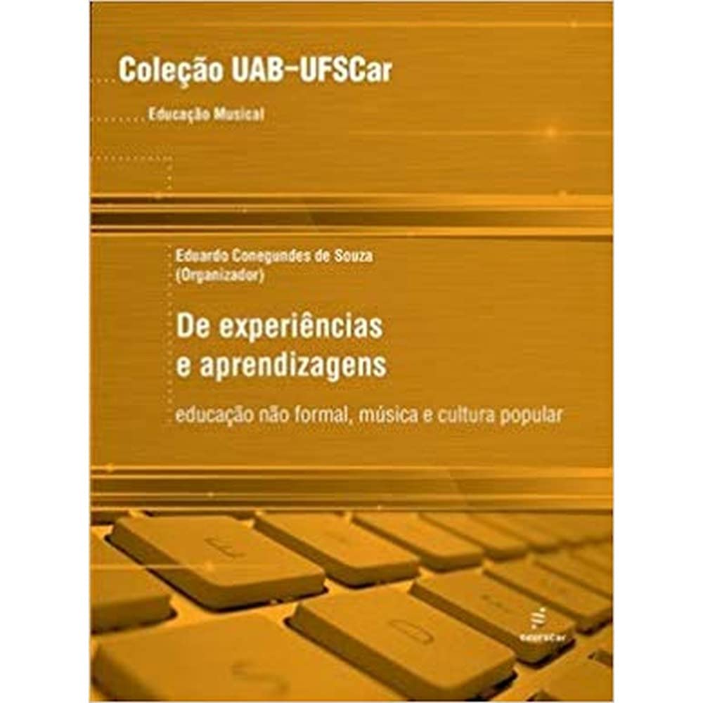 De experiências a aprendizagens - Educação não formal: educação não formal, música e cultura popular