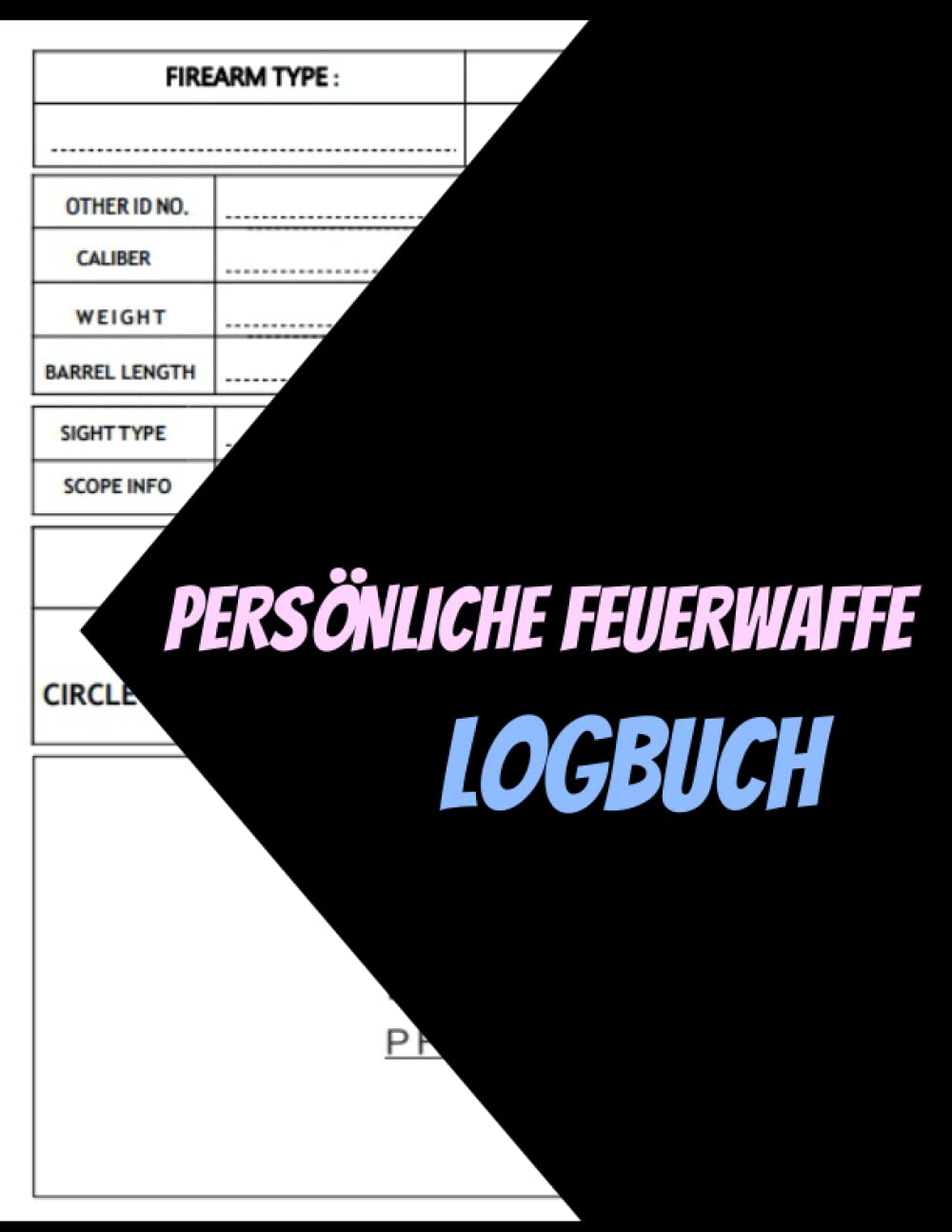 ler totalmente Persönliches Feuerwaffenbuch: Registerbuch für den Erwerb, die Veräußerung und die Sammlung von Schusswaffen. Eine großartige Möglichkeit für... Informationen festzuhalten. (German Edition)