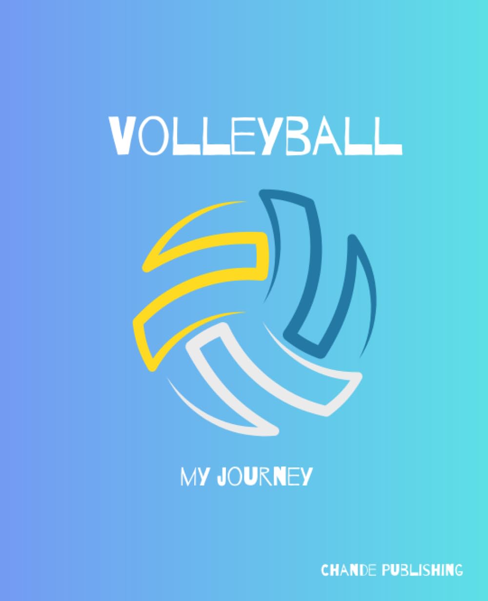 Volleyball: My Goals and Progress Journal