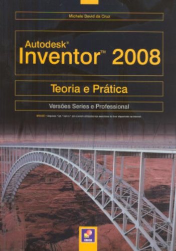 Autodesk Inventor 2008. Teoria e Pratica baixar o livro de graça