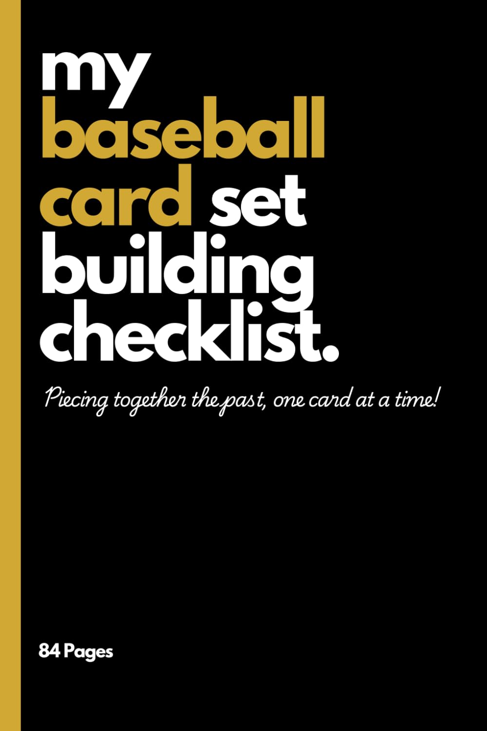 ler totalmente My Baseball Card Set Building Checklist: Piecing Together The Past One Card At A Time