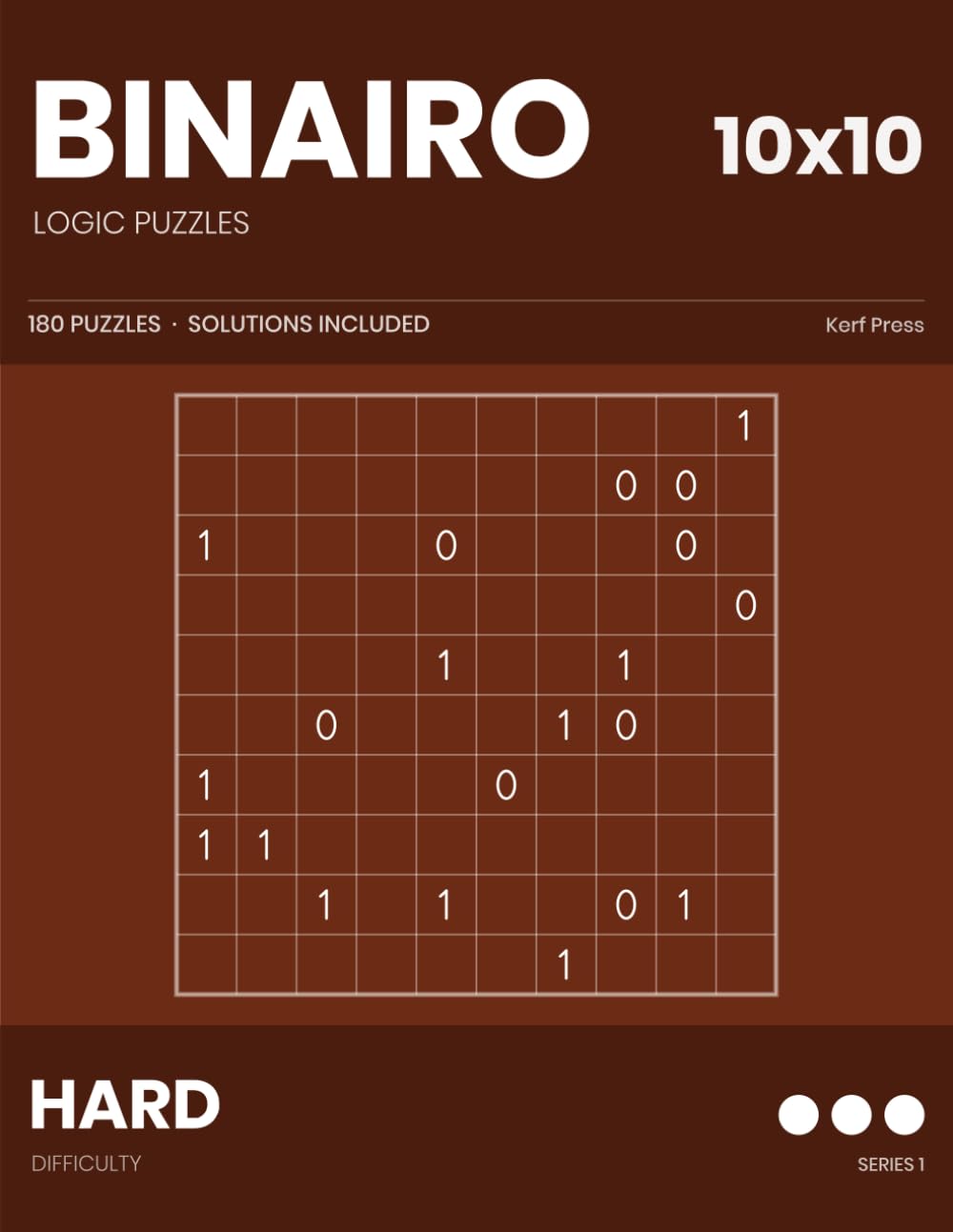 Binairo Logic Puzzles: 180 10x10 Grids with = and x Clues - Hard - Series 1 baixar o livro de graça
