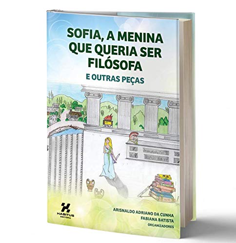 capítulo por capítulo baixar Sofia, a menina que queria ser filósofa e outras peças