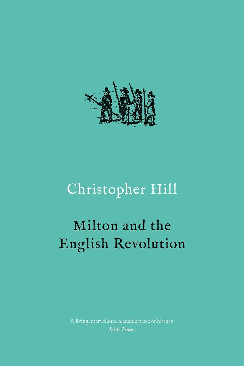 Milton and the English Revolution (English Edition)