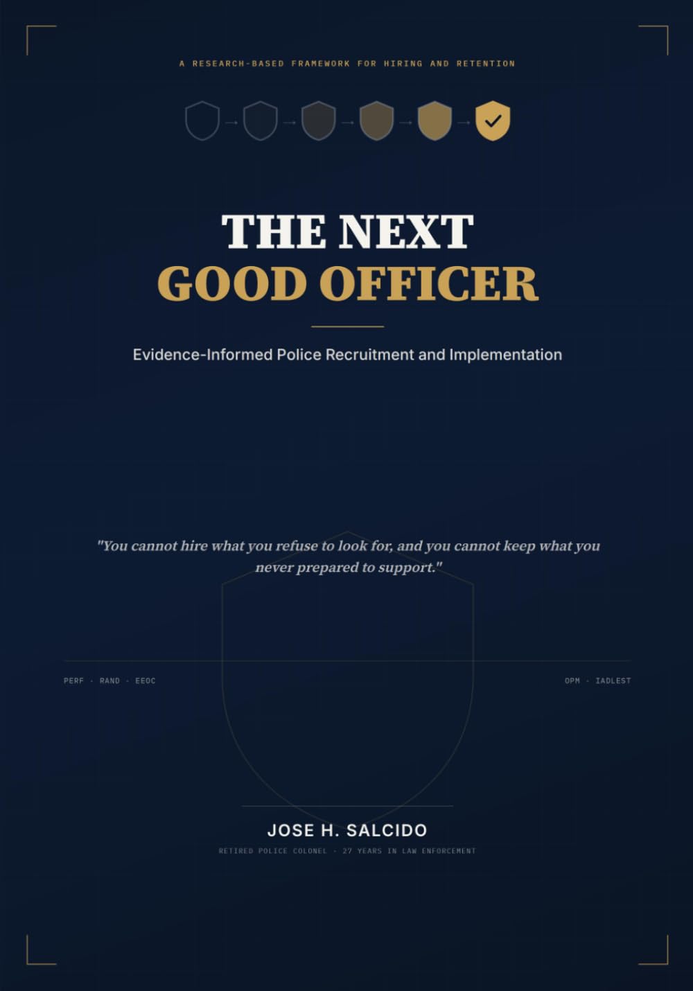 The Next Good Officer: A Practical Recruitment System for Police Departments That Need Results Without Lowering Standards baixar livro de graça
