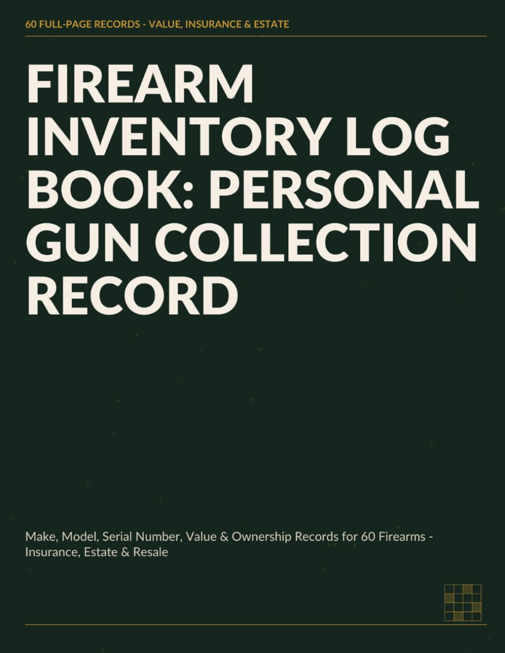 Firearm Inventory Log Book: Personal Gun Collection Record: Make, Model, Serial Number, Value & Ownership Records for 60 Firearms - Insurance, Estate & Resale baixar livro de graça
