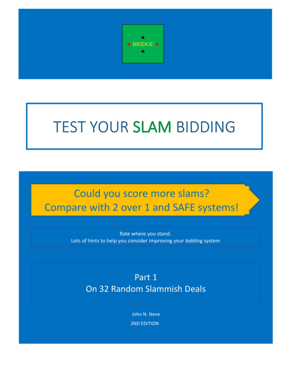 Test your slam bidding. Part 1: on 32 random slammish deals: Lots of hints to help you consider improving your bidding system baixar livro de graça