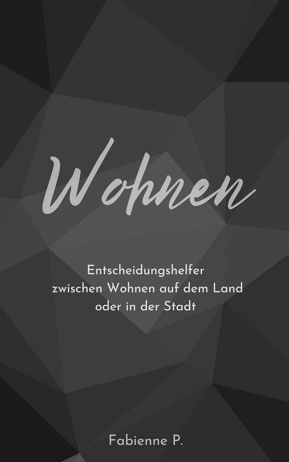 Wohnen: Entscheidungshelfer zwischen Wohnen auf dem Land oder in der Stadt (German Edition) baixar livro de graça