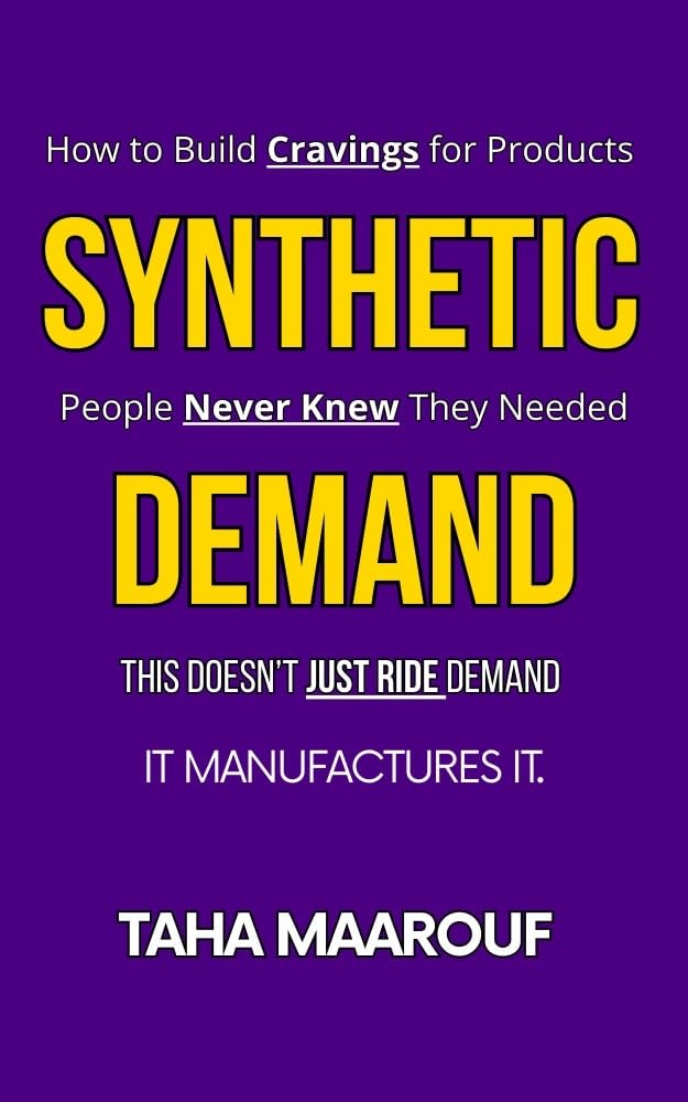 ler totalmente Synthetic Demand: How to Build Cravings for Products People Never Knew They Needed: Attract Premium Clients, Break Free from Broken Marketing Models, and Keep Customers Coming Back (English Edition)