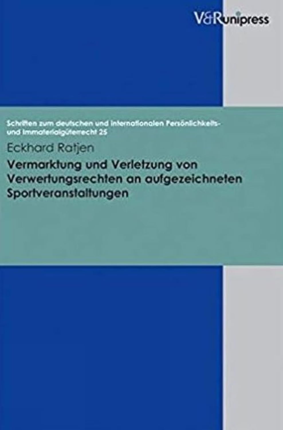capítulo por capítulo baixar Vermarktung Und Verletzung Von Verwertungsrechten an Aufgezeichneten Sportveranstaltungen: 25
