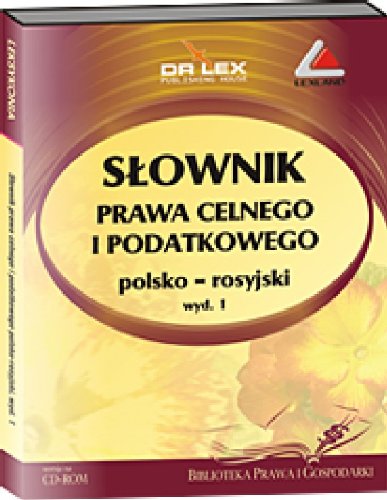 Słownik prawa celnego i podatkowego polsko rosyjski baixar livro de graça