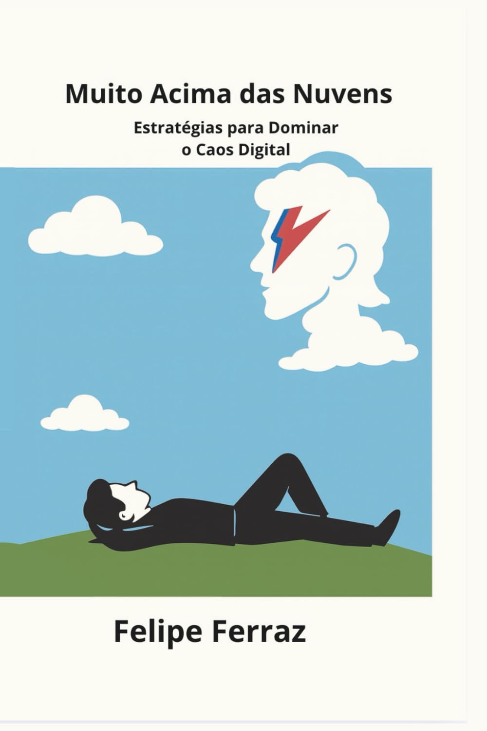 Muito Acima das Nuvens: Estratégias para Dominar o Caos Digital (Portuguese Edition) baixar livro de graça
