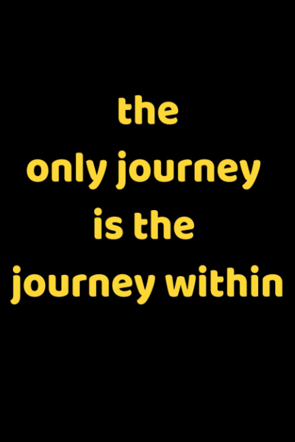THE ONLY JOURNEY IS THE JOURNEY WITHIN: Notebook, 6"x9" 100 Pages. Mental Health Awareness, Psychology, Self Help baixar o livro de graça