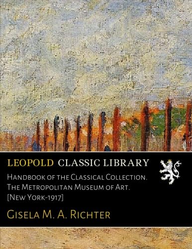 capítulo por capítulo baixar Handbook of the Classical Collection. The Metropolitan Museum of Art. [New York-1917]