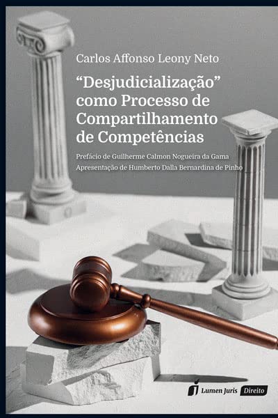 Desjudicialização como Processo de Compartilhamento de Competências - 2023 baixar o livro de graça