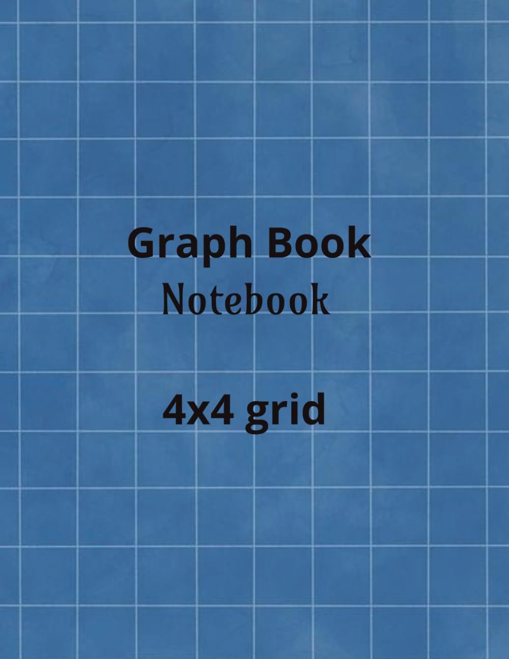 Graph Book Notebook 4x4: 120 Pages of Quad Ruled Grid Paper | Large 8.5 x 11 Graph paper for Math, Engineering, Drawing & Design