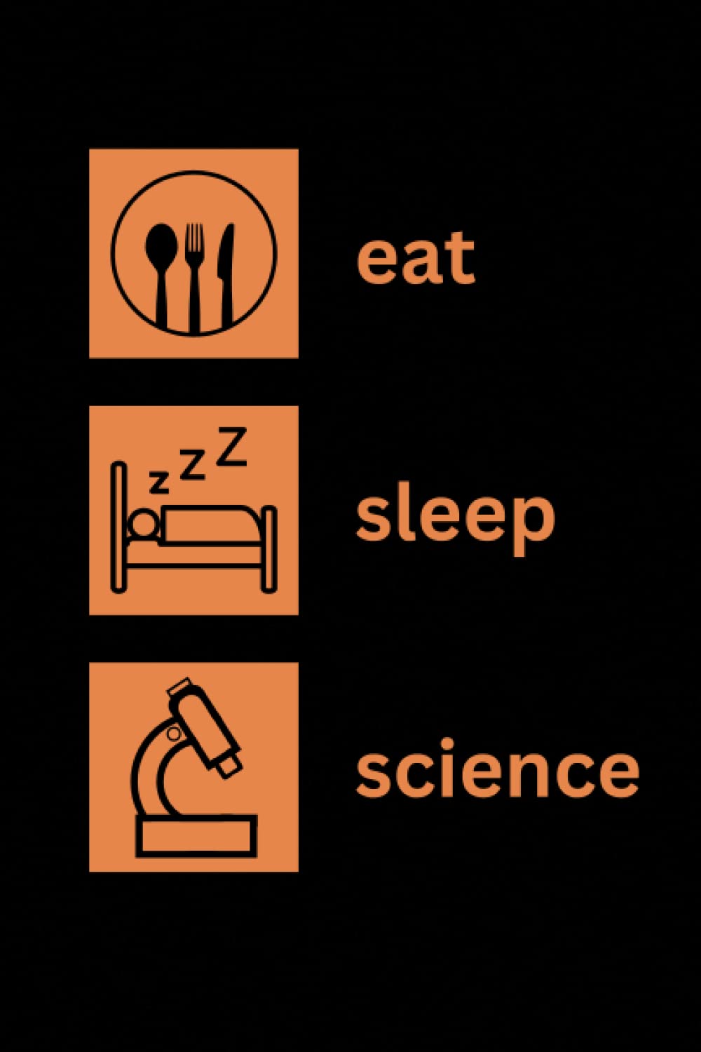 ler totalmente Eat, Sleep, Science Journal (Microscope)