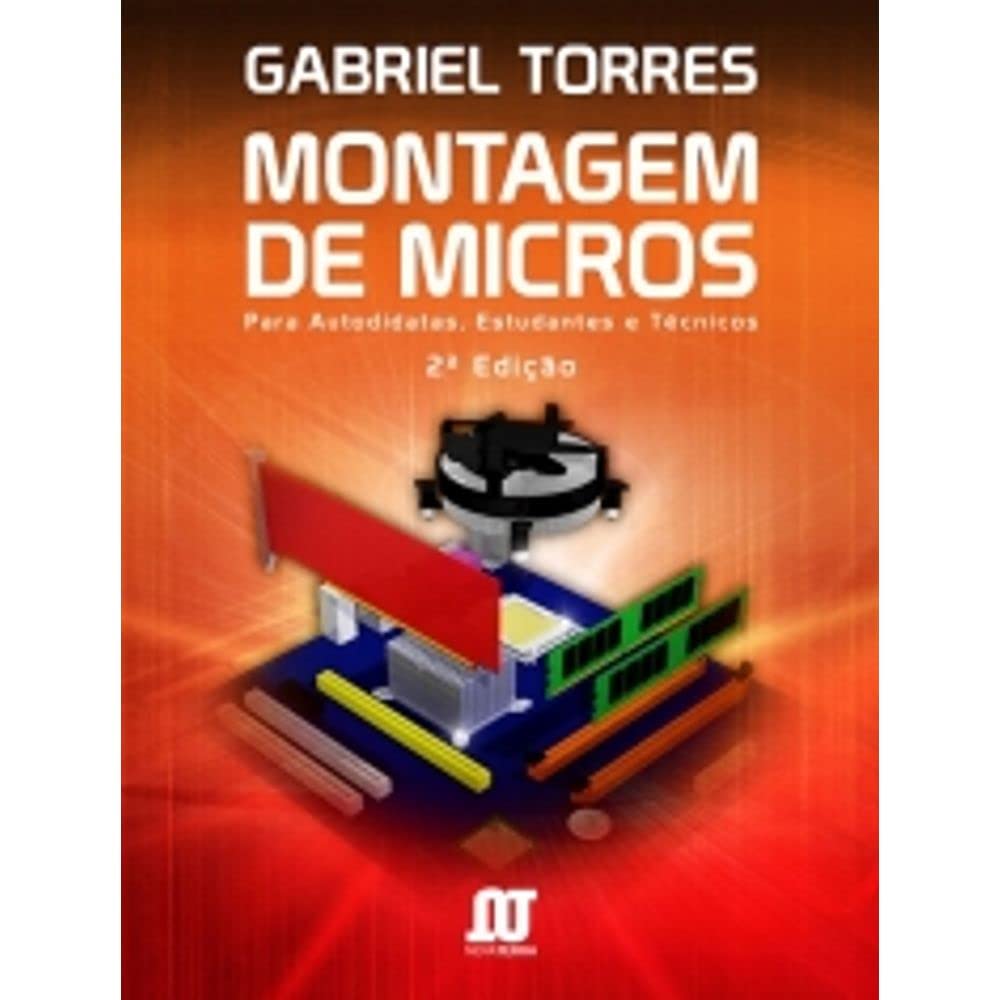 capítulo por capítulo baixar Montagem de Micros. Para Autodidatas, Estudantes e Técnicos