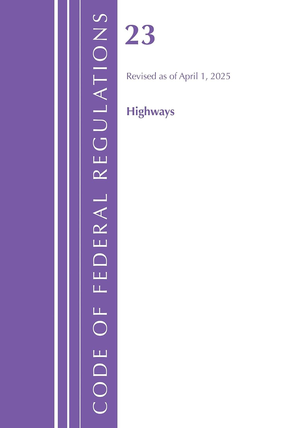 capítulo por capítulo baixar Code of Federal Regulations, Title 23 Highways, Revised as January 2024