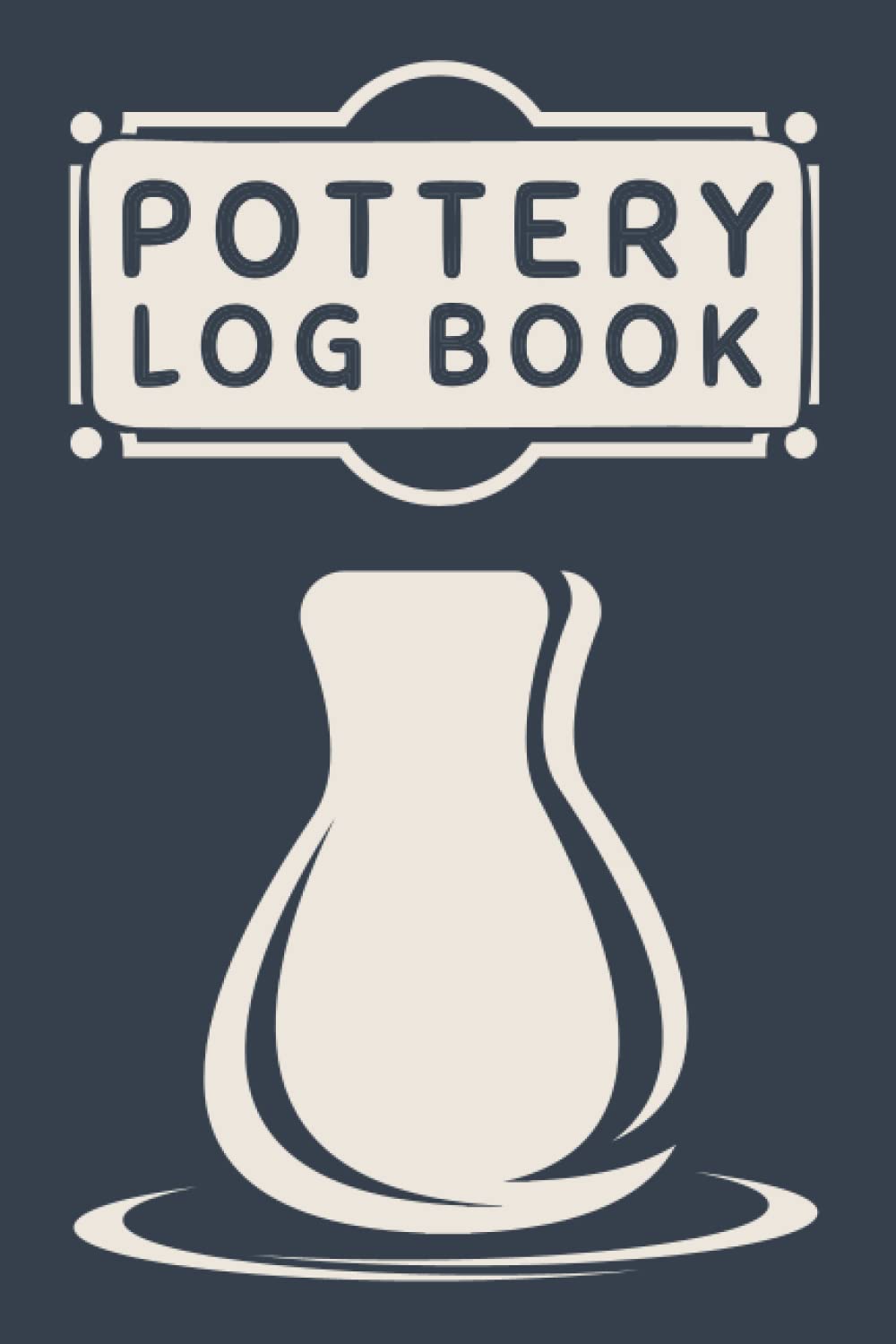 Pottery Logbook: Pottery Project Log Book For Beginners & Professionals - A Guided Logbook to Record and Organize Ceramic Work baixar o livro de graça