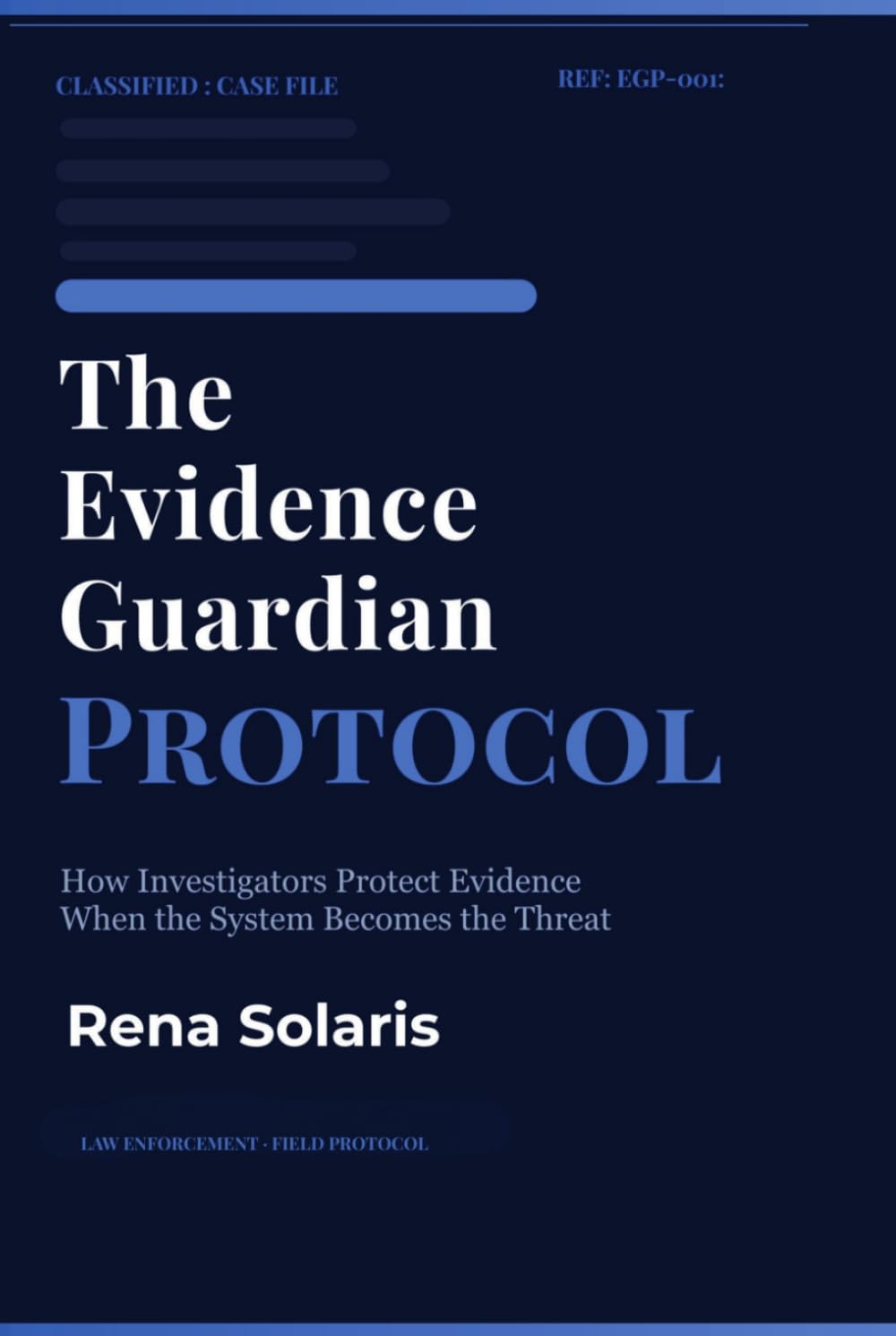 capítulo por capítulo baixar The Evidence Guardian Protocol: How investigators protect evidence when the system becomes the threat (Evidence Wars Series)