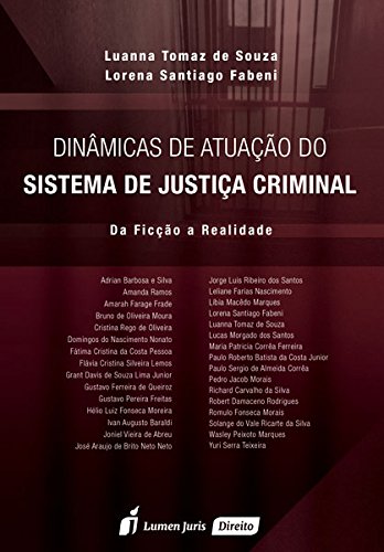 Dinâmicas de Atuação do Sistema de Justiça Criminal baixar livro de graça