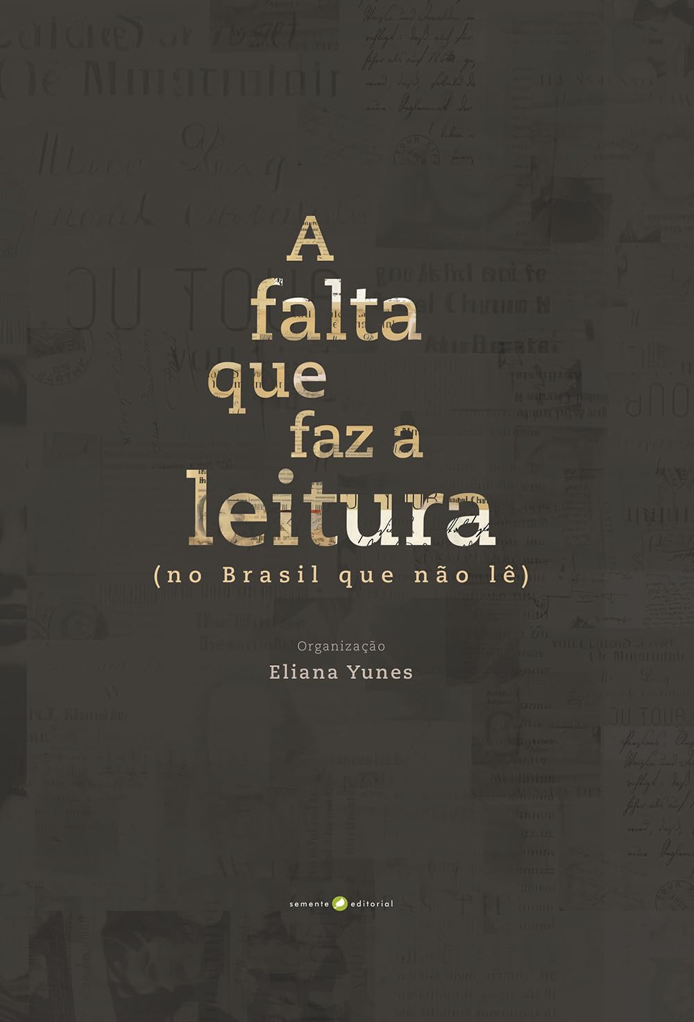 A falta que faz a leitura: (no Brasil que não lê) baixar o livro de graça