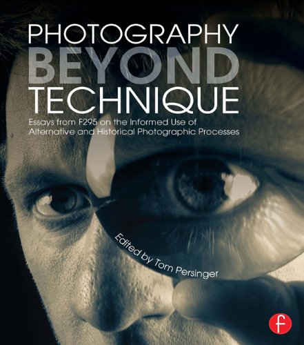 ler totalmente Photography Beyond Technique: Essays from F295 on the Informed Use of Alternative and Historical Photographic Processes (Alternative Process Photography) (English Edition)