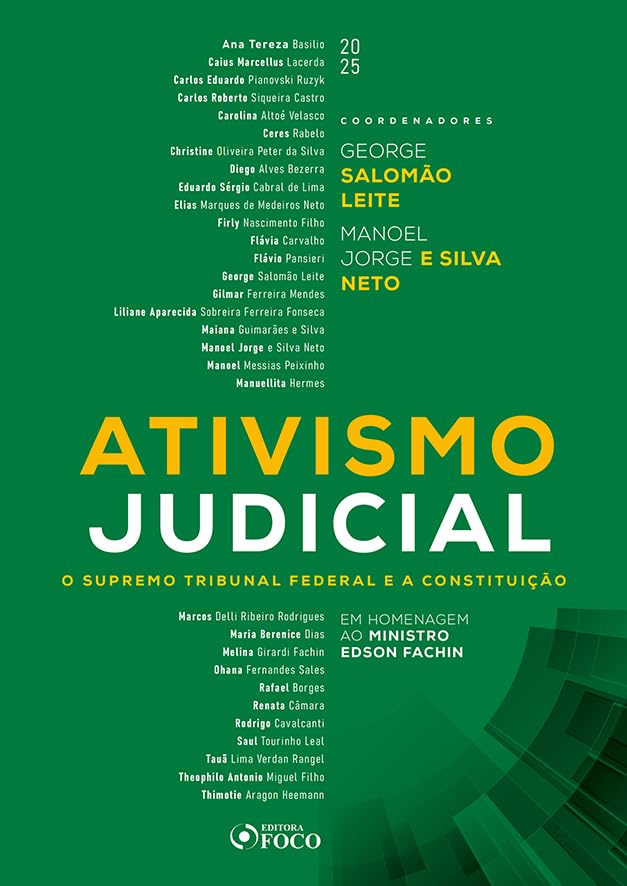 Ativismo Judicial - O Supremo Tribunal Federal e a Constituição - 1ª Ed - 2025: Em homenagem ao Min. Edson Fachin baixar o livro de graça