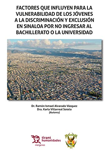 Factores que influyen para la vulnerabilidad de los jóvenes a la discriminación y exclusión en Sinaloa – Edición México - (Márgenes – Edición México -) (Spanish Edition) baixar livro de graça