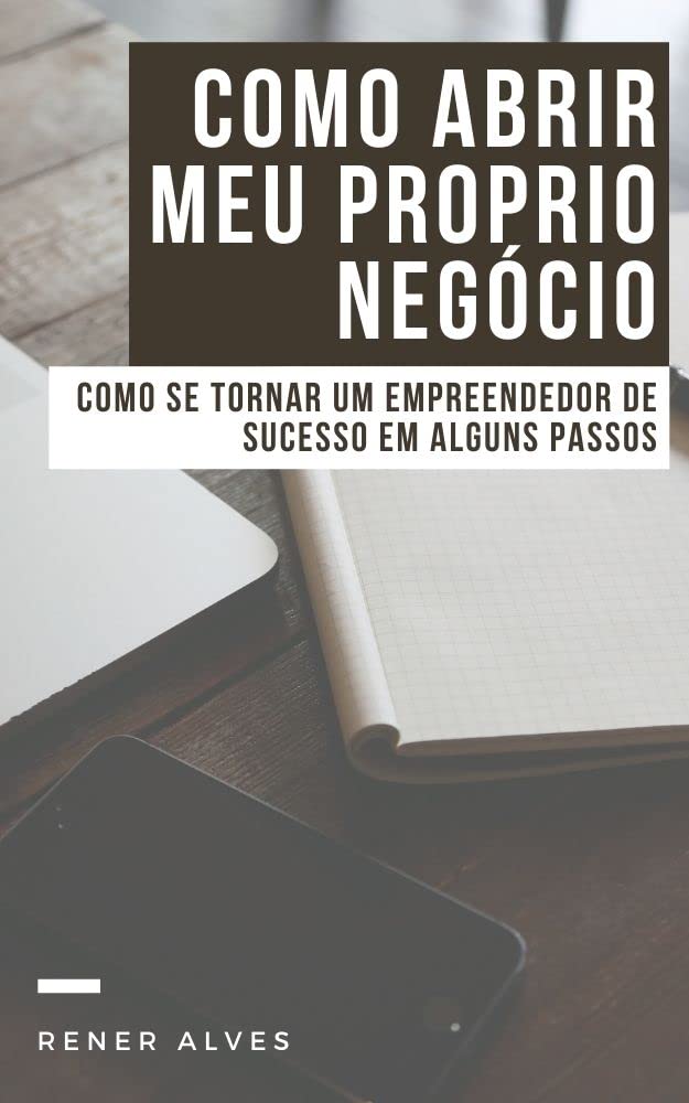 capítulo por capítulo baixar COMO ABRIR MEU PRÓPRIO NEGÓCIO | Dicas e passo a passo para novos empreendedores