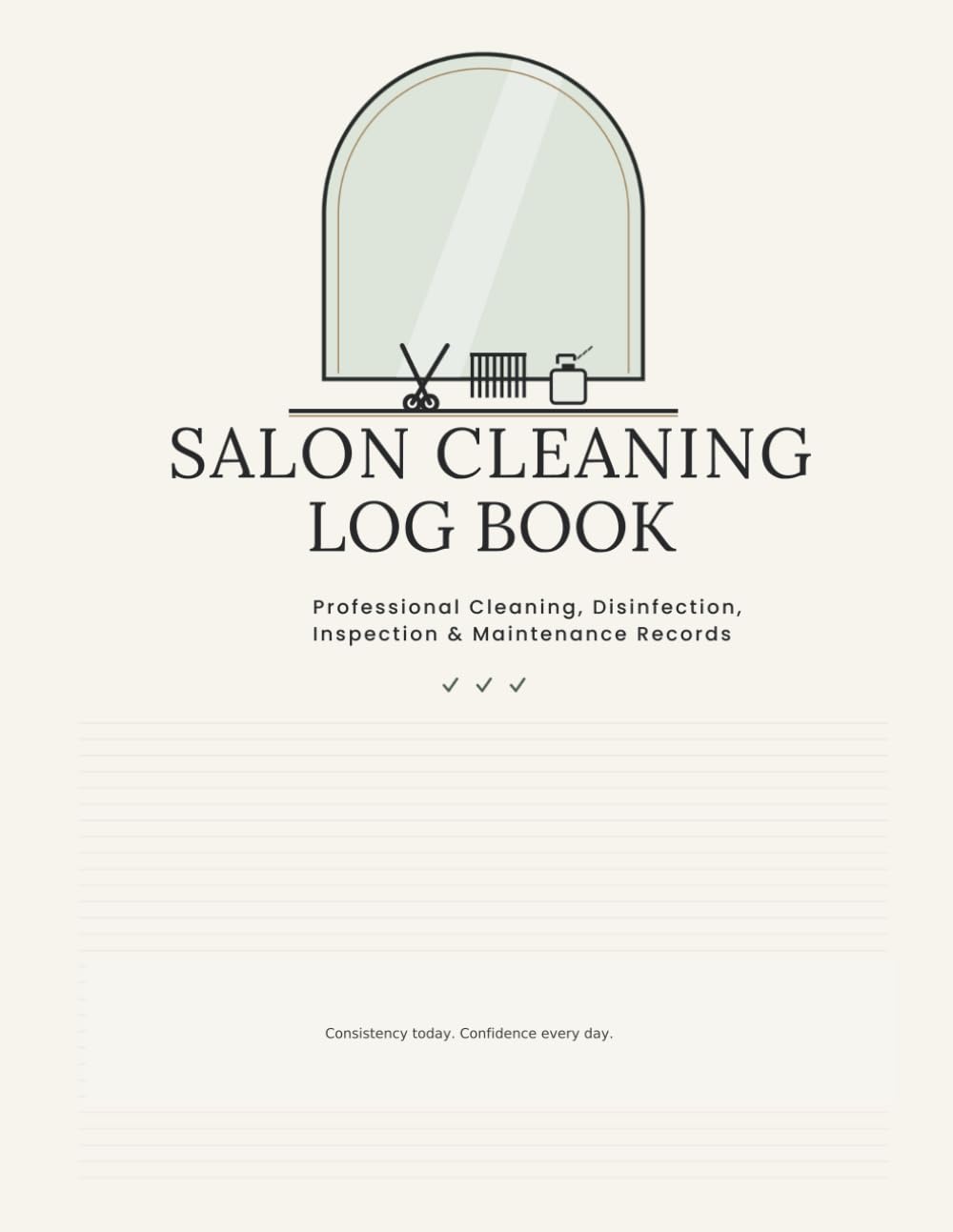 ler totalmente Salon Cleaning Log Book: Daily, Weekly, and Monthly Cleaning Checklists, Inspection Logs, Supply Tracking, and Maintenance Records for Salon Staff and Managers