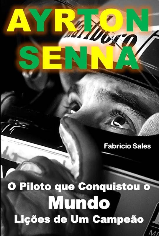 Ayrton Senna O Piloto que Conquistou o Mundo baixar livro de graça