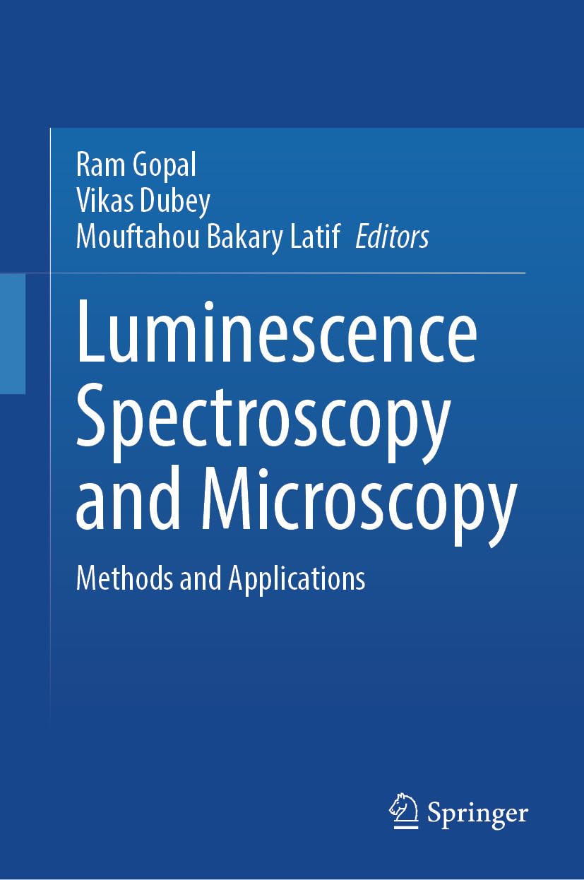 Luminescence Spectroscopy and Microscopy: Methods and Applications (Physics and Astronomy) (English Edition)