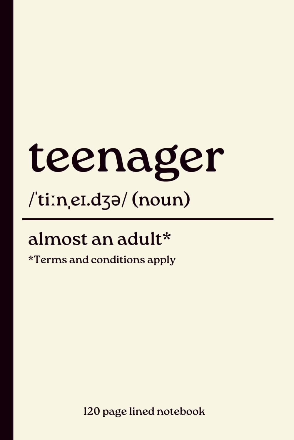 capítulo por capítulo baixar Teenager Notebook: Almost an Adult Terms and Conditions Apply: Funny 120-Page Lined Journal for Teenagers, Teen Boys & Teen Girls | Birthday, Christmas, Stocking Filler & Secret Santa Gift