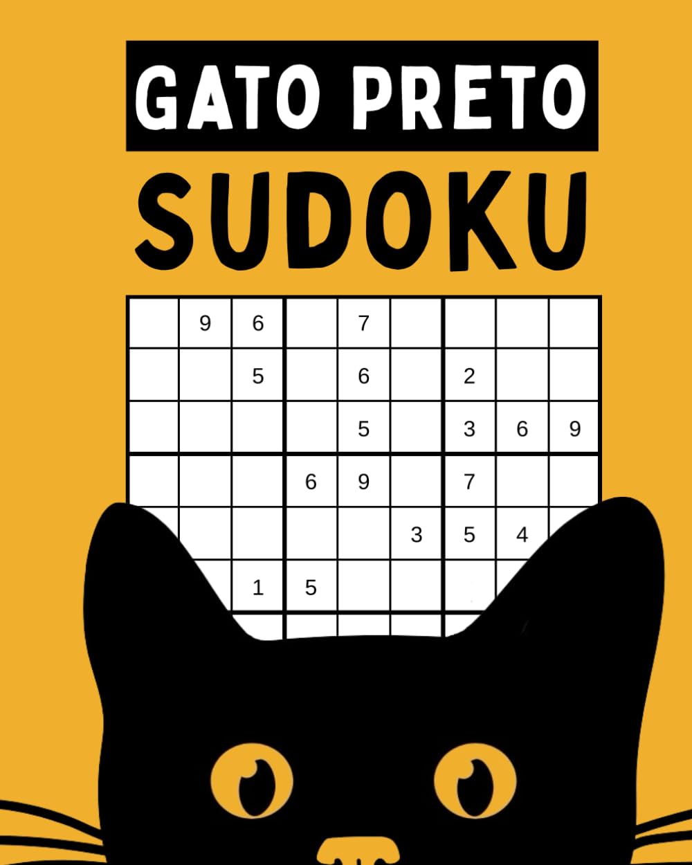 ler totalmente Sudoku: Gato Preto – 150 Puzzles em Fácil, Médio e Difícil com Soluções (Portuguese Edition)
