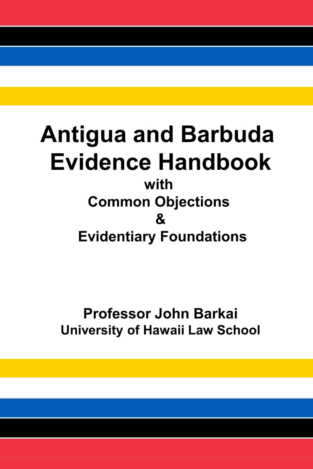 Antigua and Barbuda Evidence Handbook with Common Objections & Evidentiary Foundations baixar livro de graça