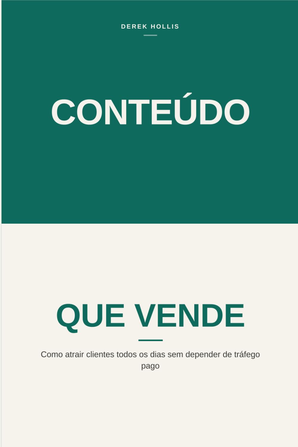 capítulo por capítulo baixar Conteúdo que Vende: Como atrair clientes todos os dias sem depender de Tráfego Pago (Portuguese Edition)