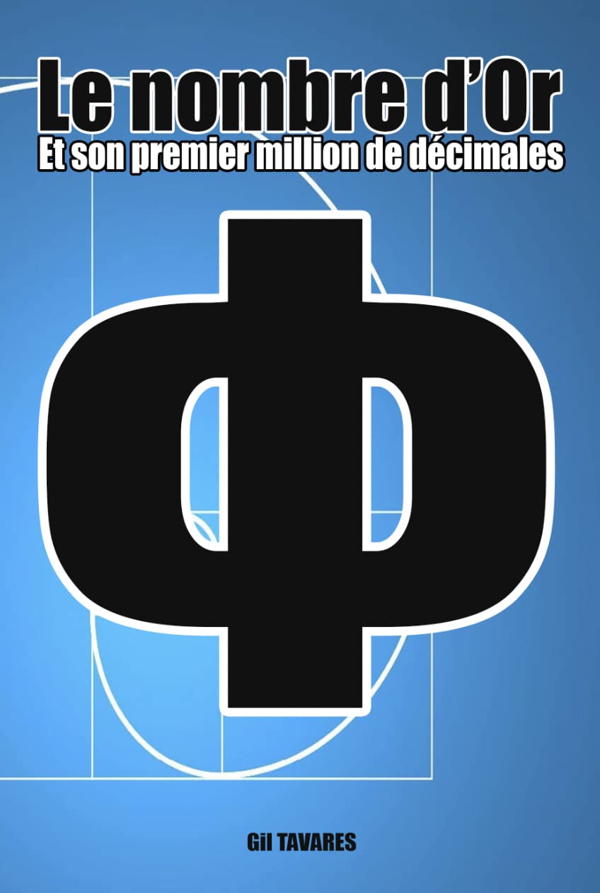 ler totalmente Le nombre d’or: Le premier million de chiffres du nombre d’or (French Edition)