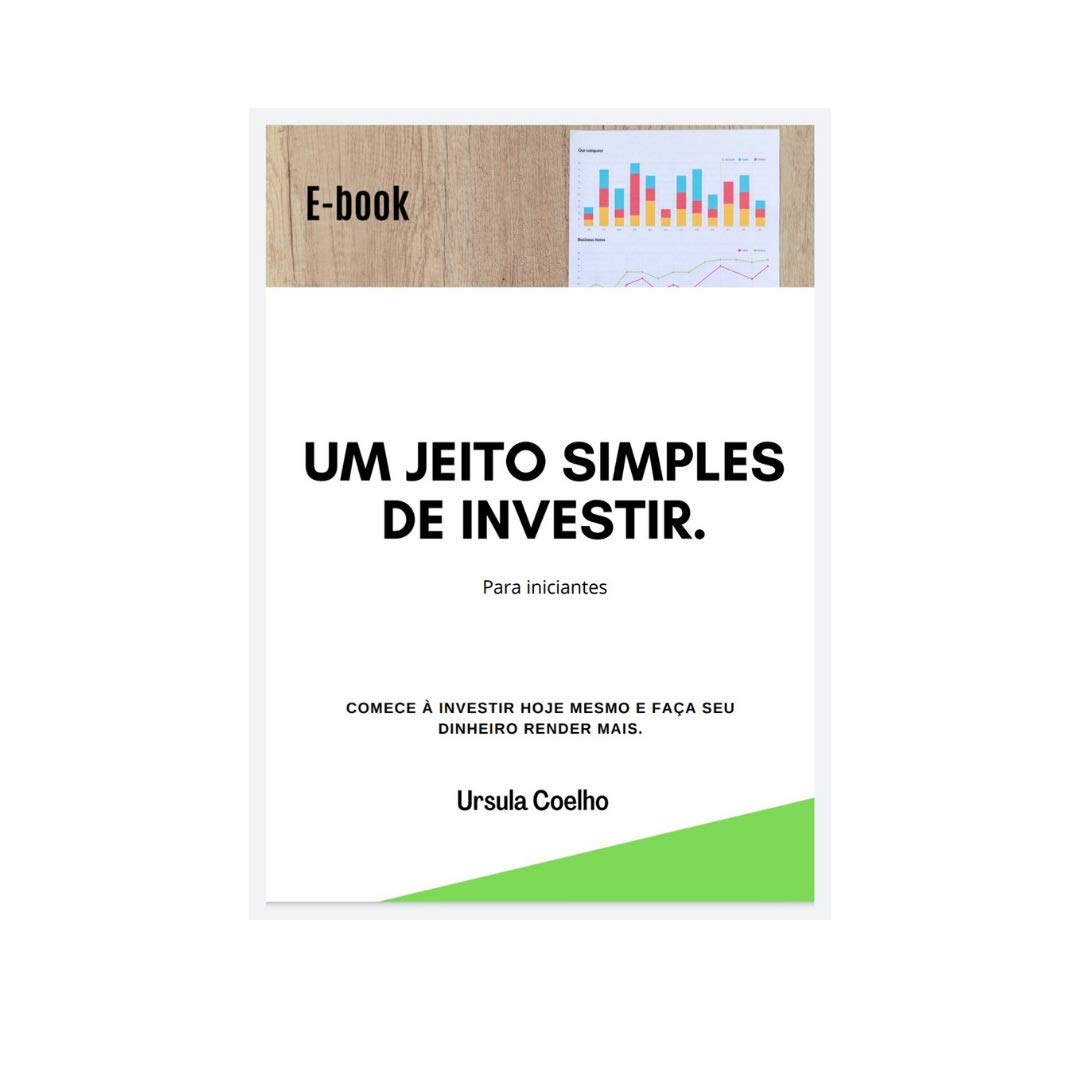Um jeito simples de investir.: Para iniciantes - Comece a investir hoje mesmo e faça seu dinheiro render mais. baixar livro de graça
