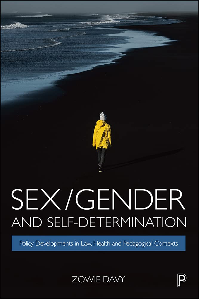 Sex/Gender and Self-Determination: Policy Developments in Law, Health and Pedagogical Contexts (English Edition) baixar livro de graça