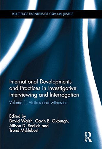 ler totalmente International Developments and Practices in Investigative Interviewing and Interrogation: Volume 1: Victims and witnesses (Routledge Frontiers of Criminal Justice) (English Edition)