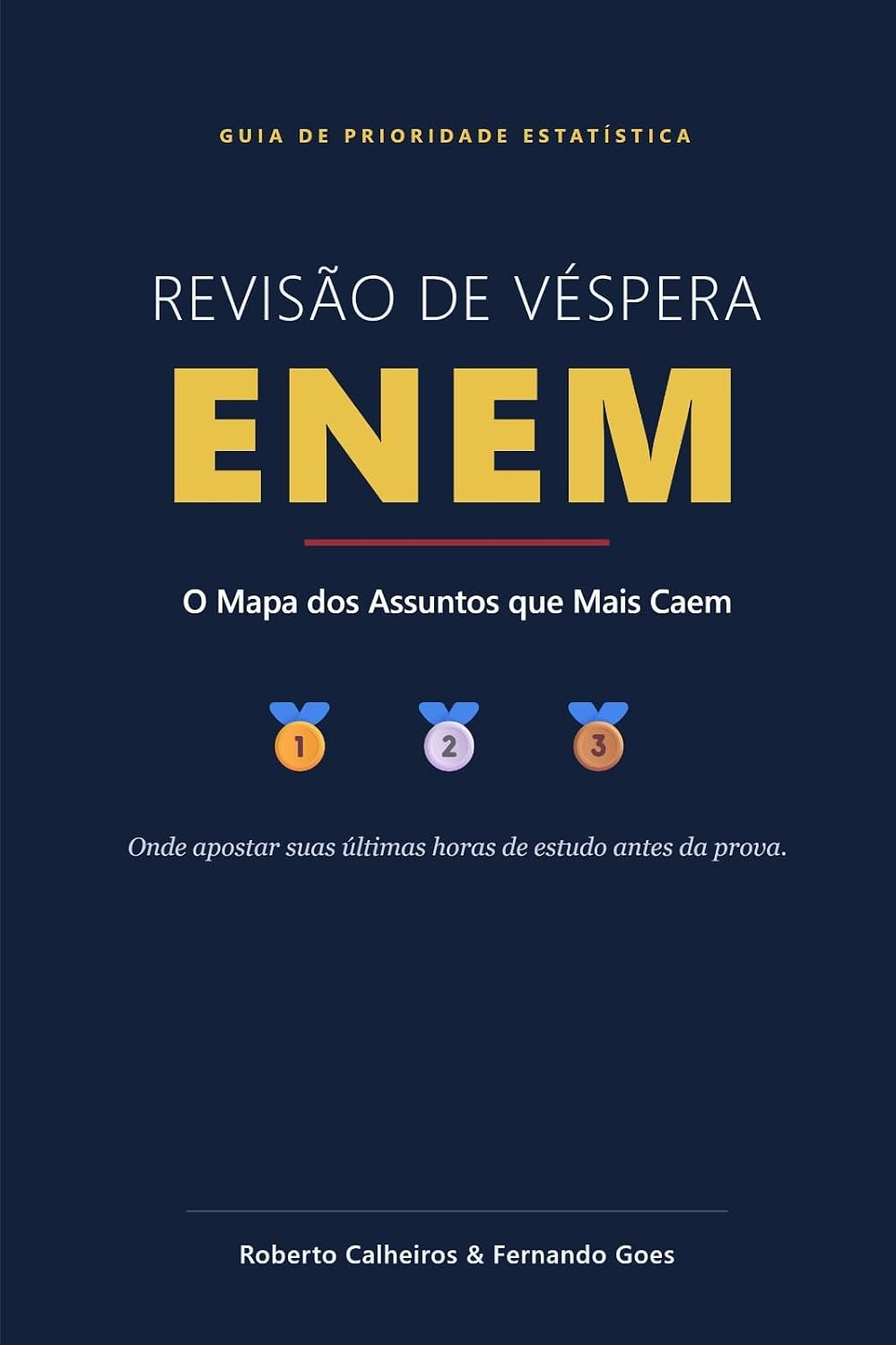 Revisão de Véspera — ENEM: O Mapa dos Assuntos que Mais Caem: Guia Estatístico de Prioridade para as Últimas Horas Antes da Prova baixar o livro de graça