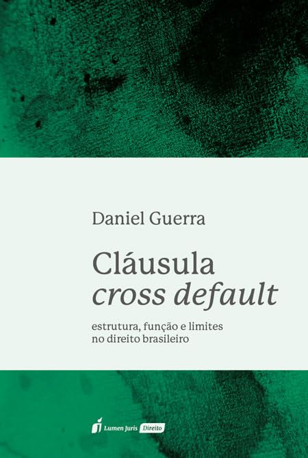 ler totalmente Claúsula Cross Default - 2025